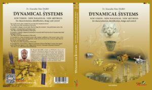 Dynamical systems: new vision – new paradigm – new methods for characterization, identification, design and control